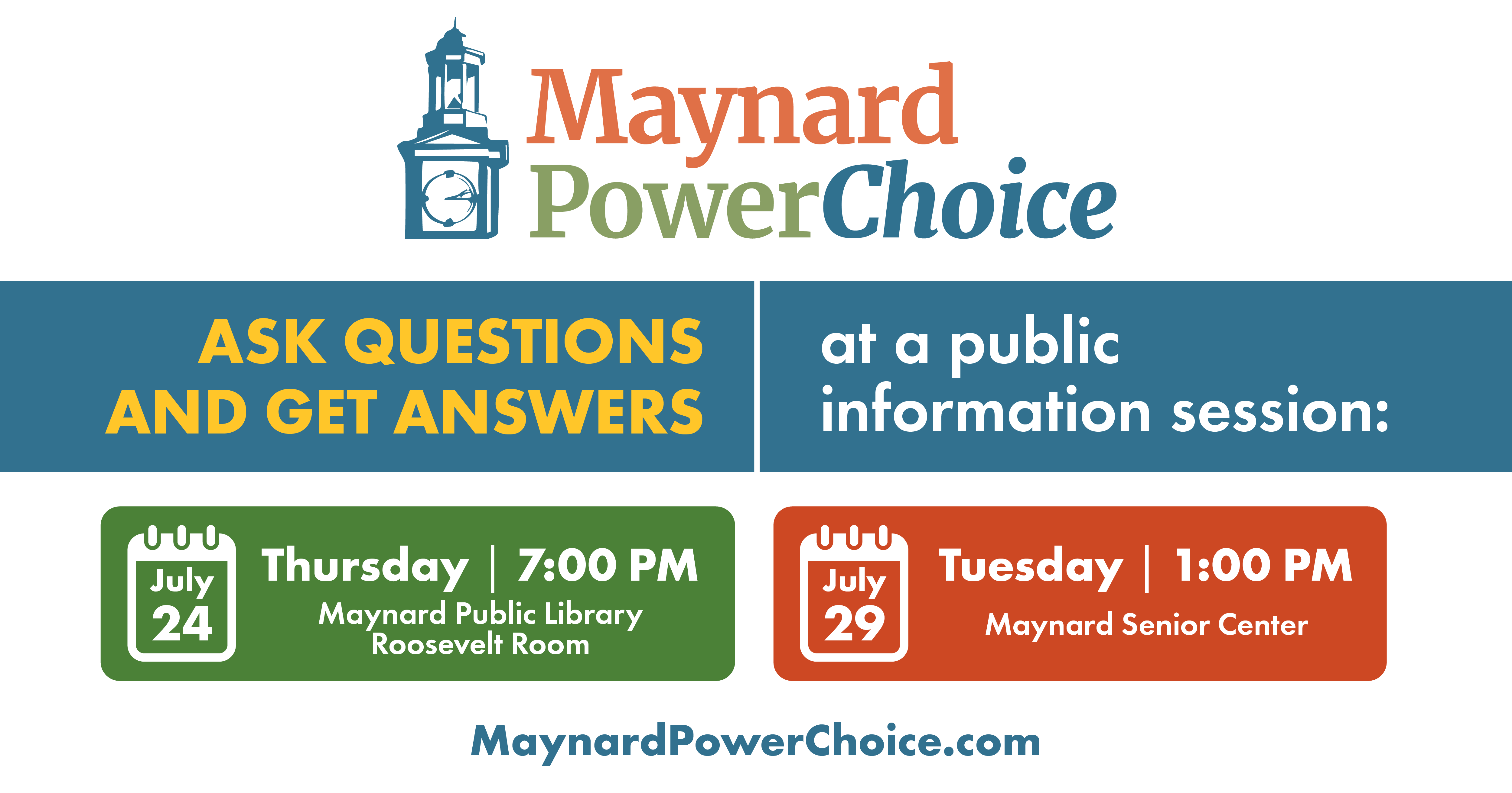 Graphic displaying Maynard Public Info Sessions on July24 July29