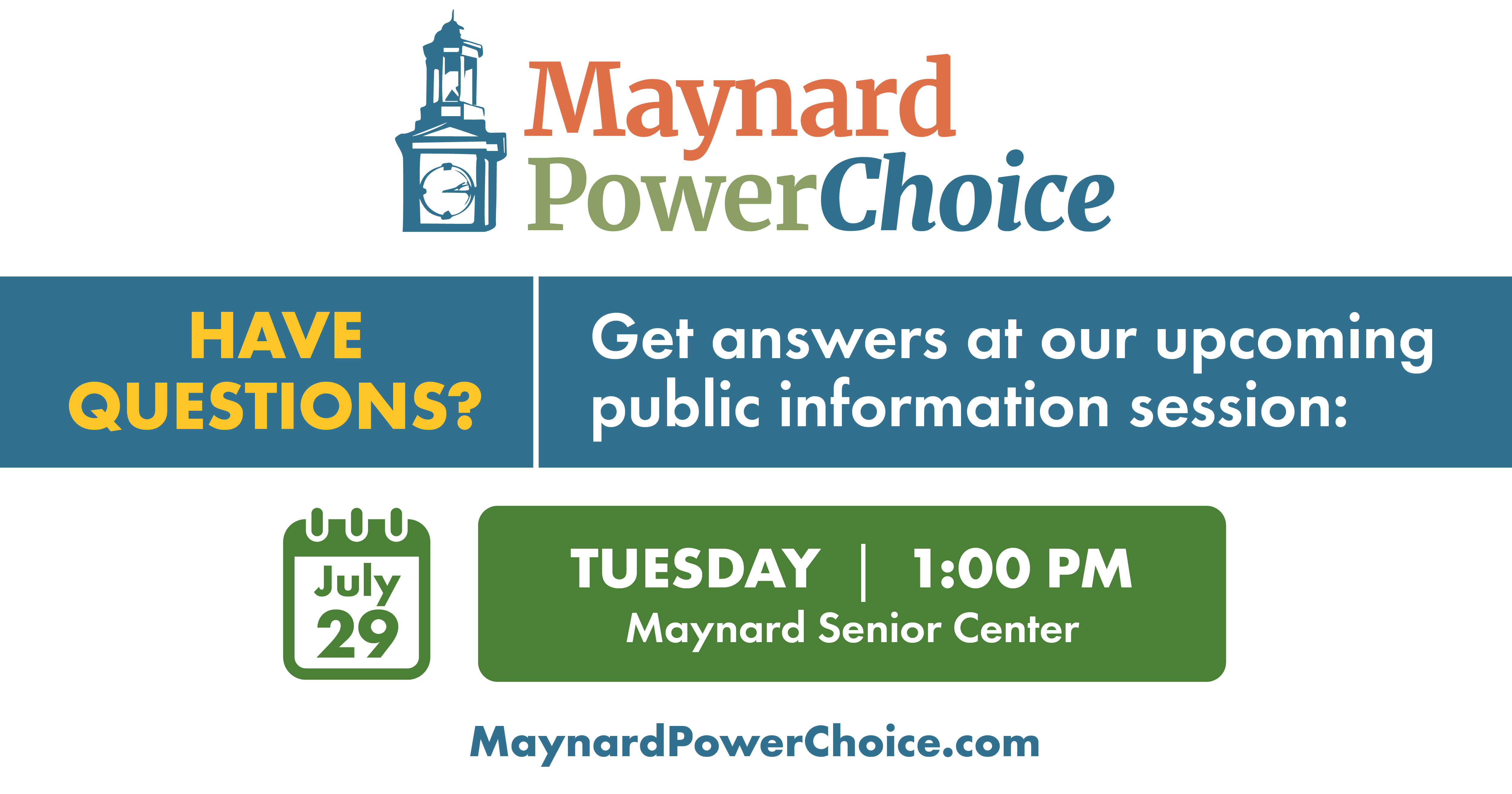 Multi-colored graphic showing Maynard Power Choice Information Session Date